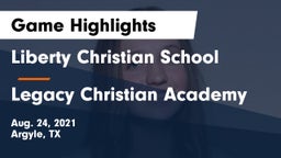 Liberty Christian School  vs Legacy Christian Academy  Game Highlights - Aug. 24, 2021