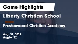 Liberty Christian School  vs Prestonwood Christian Academy Game Highlights - Aug. 31, 2021