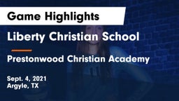 Liberty Christian School  vs Prestonwood Christian Academy Game Highlights - Sept. 4, 2021