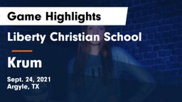 Liberty Christian School  vs Krum  Game Highlights - Sept. 24, 2021