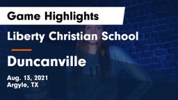 Liberty Christian School  vs Duncanville  Game Highlights - Aug. 13, 2021