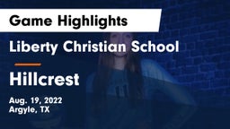 Liberty Christian School  vs Hillcrest Game Highlights - Aug. 19, 2022