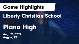 Liberty Christian School  vs Plano High  Game Highlights - Aug. 20, 2022