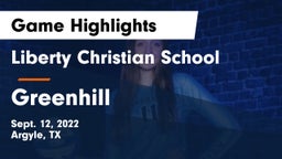 Liberty Christian School  vs Greenhill  Game Highlights - Sept. 12, 2022