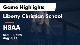 Liberty Christian School  vs HSAA Game Highlights - Sept. 15, 2022