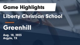 Liberty Christian School  vs Greenhill  Game Highlights - Aug. 18, 2023