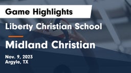 Liberty Christian School  vs Midland Christian  Game Highlights - Nov. 9, 2023