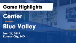 Center  vs Blue Valley  Game Highlights - Jan. 26, 2019