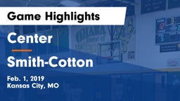Center  vs Smith-Cotton  Game Highlights - Feb. 1, 2019
