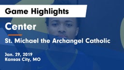 Center  vs St. Michael the Archangel Catholic  Game Highlights - Jan. 29, 2019