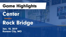 Center  vs Rock Bridge  Game Highlights - Jan. 10, 2019