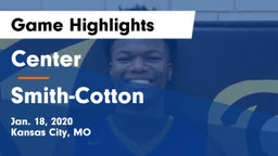 Center  vs Smith-Cotton  Game Highlights - Jan. 18, 2020