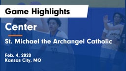 Center  vs St. Michael the Archangel Catholic  Game Highlights - Feb. 4, 2020