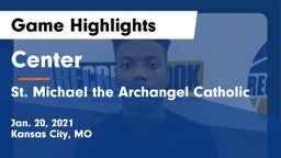 Center  vs St. Michael the Archangel Catholic  Game Highlights - Jan. 20, 2021