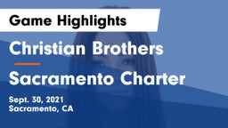 Christian Brothers  vs Sacramento Charter  Game Highlights - Sept. 30, 2021