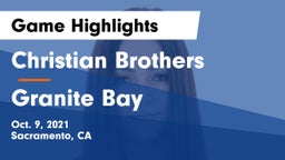 Christian Brothers  vs Granite Bay  Game Highlights - Oct. 9, 2021