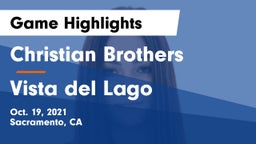 Christian Brothers  vs Vista del Lago  Game Highlights - Oct. 19, 2021