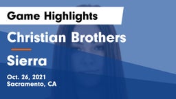 Christian Brothers  vs Sierra  Game Highlights - Oct. 26, 2021
