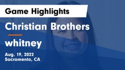 Christian Brothers  vs whitney Game Highlights - Aug. 19, 2022