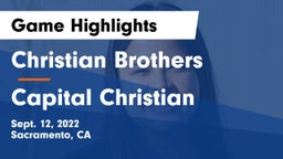 Christian Brothers  vs Capital Christian  Game Highlights - Sept. 12, 2022