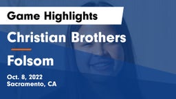 Christian Brothers  vs Folsom  Game Highlights - Oct. 8, 2022