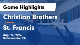 Christian Brothers  vs St. Francis  Game Highlights - Aug. 26, 2023