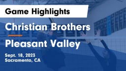 Christian Brothers  vs Pleasant Valley  Game Highlights - Sept. 18, 2023
