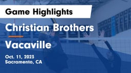 Christian Brothers  vs Vacaville  Game Highlights - Oct. 11, 2023