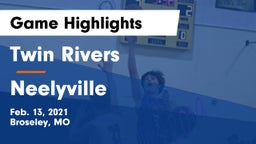 Twin Rivers  vs Neelyville  Game Highlights - Feb. 13, 2021