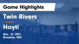 Twin Rivers  vs Hayti  Game Highlights - Dec. 14, 2021