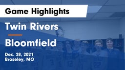 Twin Rivers  vs Bloomfield   Game Highlights - Dec. 28, 2021