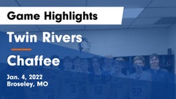 Twin Rivers  vs Chaffee  Game Highlights - Jan. 4, 2022