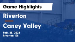 Riverton  vs Caney Valley  Game Highlights - Feb. 28, 2022
