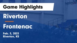 Riverton  vs Frontenac  Game Highlights - Feb. 3, 2023