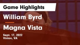 William Byrd  vs Magna Vista  Game Highlights - Sept. 17, 2022