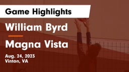 William Byrd  vs Magna Vista  Game Highlights - Aug. 24, 2023