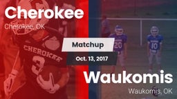 Matchup: Cherokee  vs. Waukomis  2017