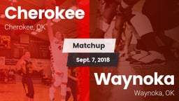 Matchup: Cherokee  vs. Waynoka  2018