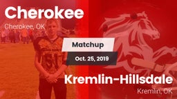 Matchup: Cherokee  vs. Kremlin-Hillsdale  2019