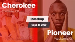 Matchup: Cherokee  vs. Pioneer  2020