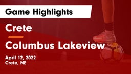 Crete  vs Columbus Lakeview Game Highlights - April 12, 2022