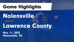 Nolensville  vs Lawrence County  Game Highlights - Nov. 11, 2023