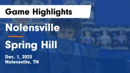 Nolensville  vs Spring Hill  Game Highlights - Dec. 1, 2023