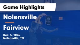 Nolensville  vs Fairview  Game Highlights - Dec. 5, 2023