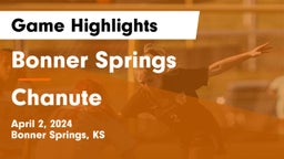 Bonner Springs  vs Chanute  Game Highlights - April 2, 2024