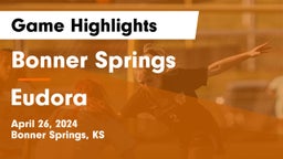 Bonner Springs  vs Eudora  Game Highlights - April 26, 2024