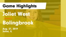 Joliet West  vs Bolingbrook  Game Highlights - Aug. 27, 2019