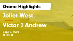 Joliet West  vs Victor J Andrew Game Highlights - Sept. 6, 2022