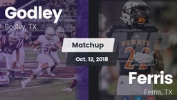 Matchup: Godley  vs. Ferris  2018