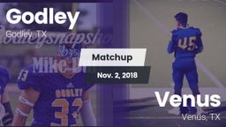 Matchup: Godley  vs. Venus  2018